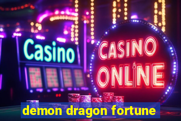 demon dragon fortune